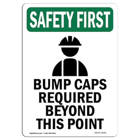 OSHA SAFETY FIRST Sign, Bump Caps Required W/ Symbol, 24in X 18in Aluminum